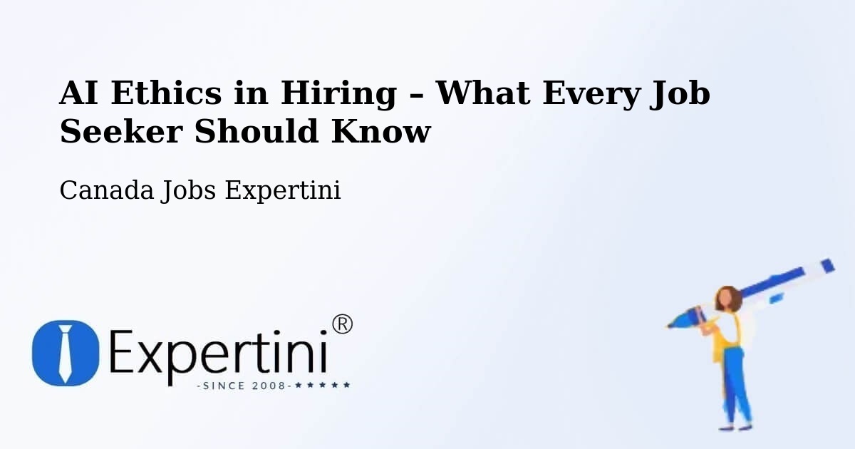AI Ethics in Recruitment & Hiring – St. Albert - St. Albert, Canada Jobs Expertini