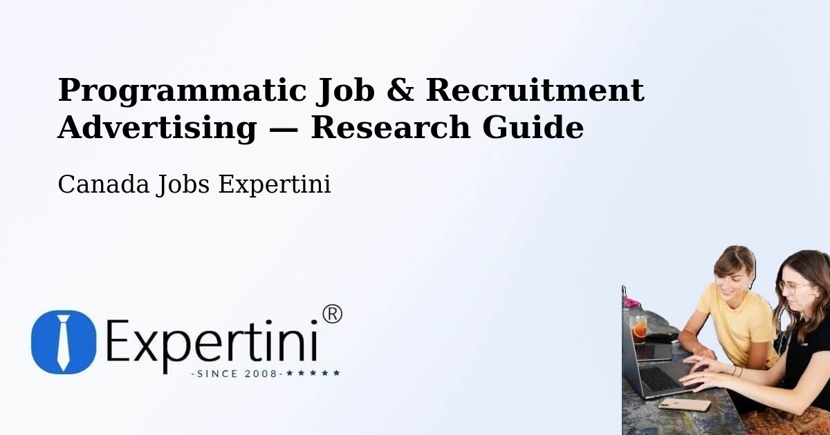 Programmatic Job & Recruitment Advertising — Research Guide – St. Albert